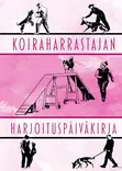 Koiraharrastajan harjoituspäiväkirja - Kirjat - 5880 - 1