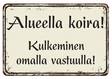 Varoituskyltti A5 Alueella koira! - Varoituskyltit - 3993 - 1