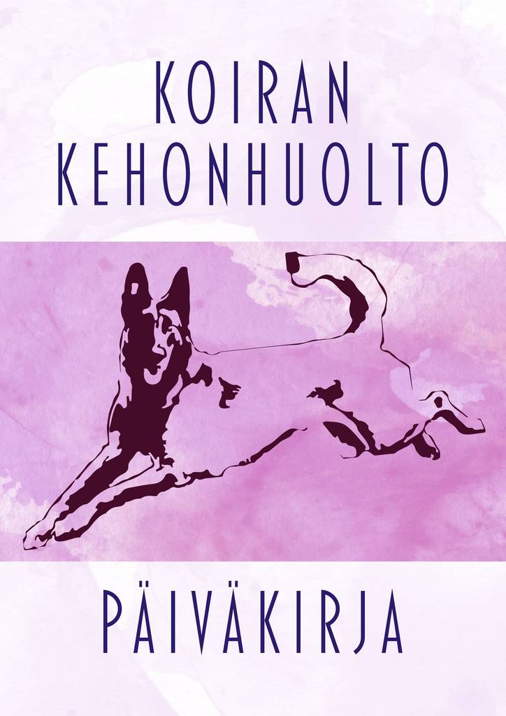 Koiran Kehonhuolto -päiväkirja - Kirjat - 4547 - 1